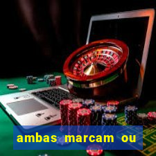 ambas marcam ou mais de 2.5 bet365